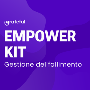 Empower kit (Un percorso pratico per chi ha paura di fallire)